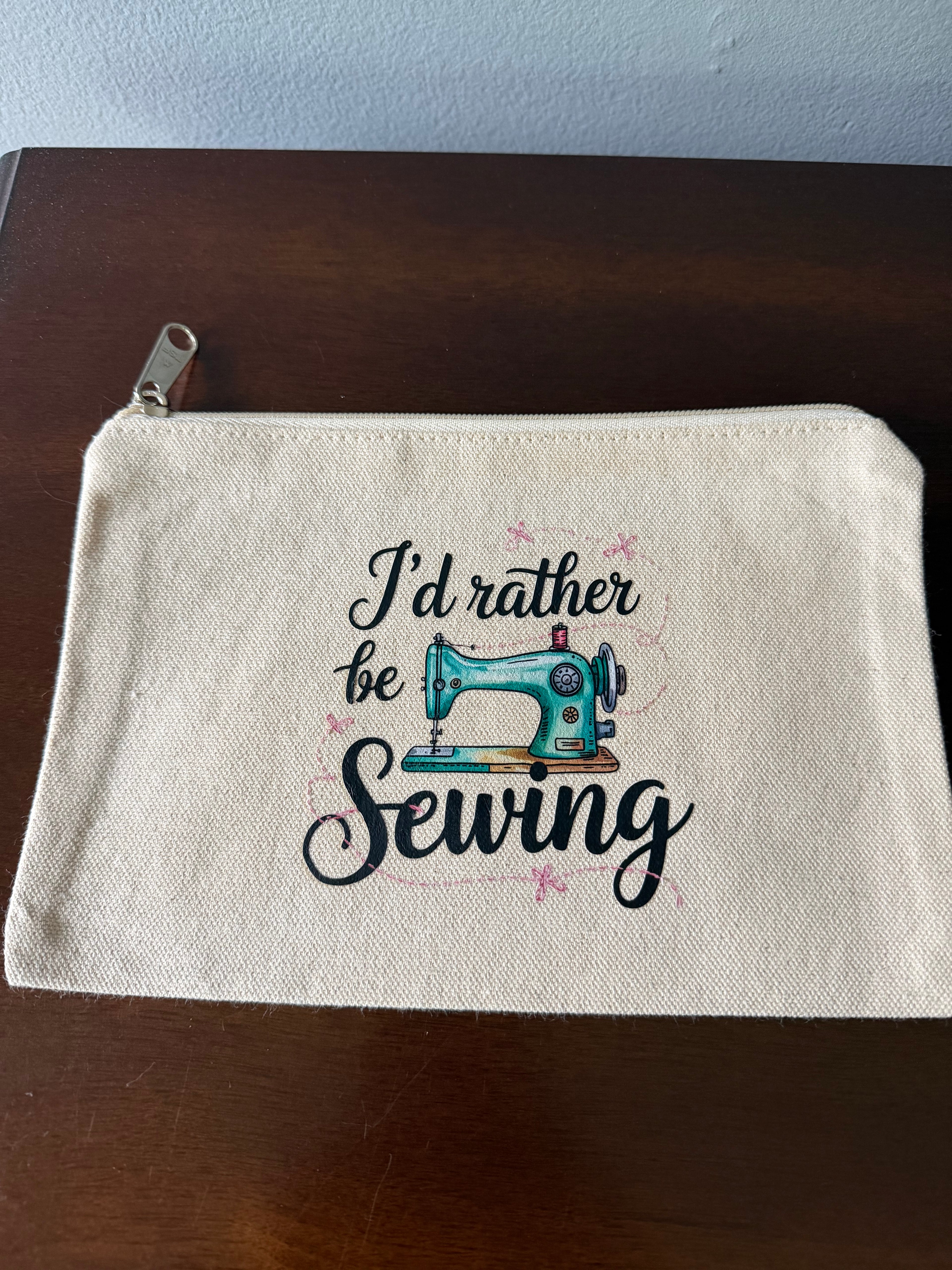 I'd Rather Be Sewing Tote Bag With Matching Zipper Pouch